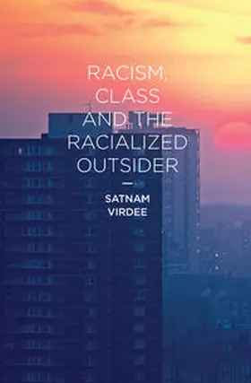 Virdee |  Racism, Class and the Racialized Outsider | Buch |  Sack Fachmedien