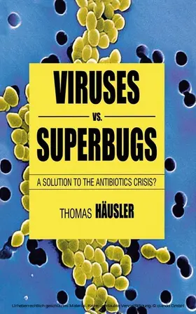 Häusler |  Viruses Vs. Superbugs | eBook | Sack Fachmedien