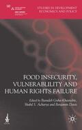 Guha-Khasnobis / Acharya / Davis |  Food Insecurity, Vulnerability and Human Rights Failure | Buch |  Sack Fachmedien