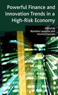 Laperche / Uzunidis |  Powerful Finance and Innovation Trends in a High-Risk Economy | Buch |  Sack Fachmedien