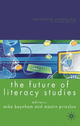Baynham / Prinsloo |  The Future of Literacy Studies | Buch |  Sack Fachmedien