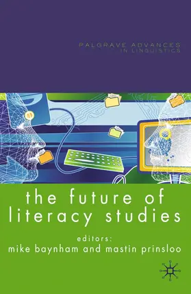 Baynham / Prinsloo |  The Future of Literacy Studies | Buch |  Sack Fachmedien