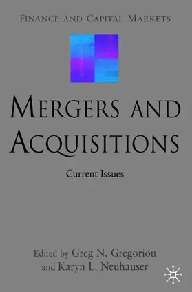 Gregoriou / Neuhauser |  Mergers and Acquisitions | Buch |  Sack Fachmedien