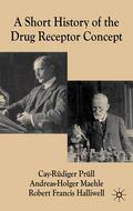 Prüll / Maehle / Halliwell |  A Short History of the Drug Receptor Concept | Buch |  Sack Fachmedien