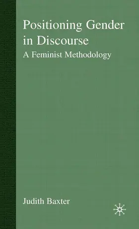 Baxter |  Positioning Gender in Discourse | Buch |  Sack Fachmedien