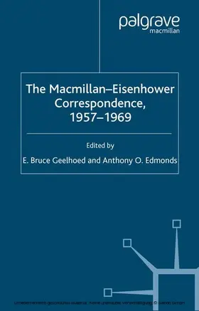 Geelhoed / Edmonds |  The Macmillan-Eisenhower Correspondence, 1957-69 | eBook | Sack Fachmedien