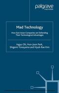 Oh / Park / Yoneyama |  Mad Technology | eBook | Sack Fachmedien