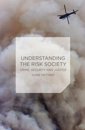 Mythen | UNDERSTANDING THE RISK SOCIETY | Buch | 978-0-230-55532-7 | sack.de