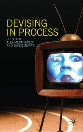 Mermikides / Smart |  Devising in Process | Buch |  Sack Fachmedien