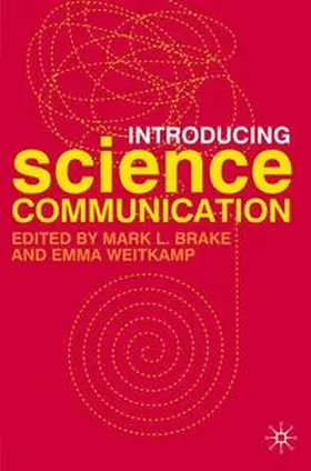 Brake / Weitkamp |  Introducing Science Communication | Buch |  Sack Fachmedien