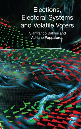 Baldini / Pappalardo |  Elections, Electoral Systems and Volatile Voters | Buch |  Sack Fachmedien