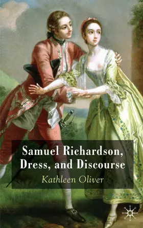 Oliver |  Samuel Richardson, Dress, and Discourse | Buch |  Sack Fachmedien