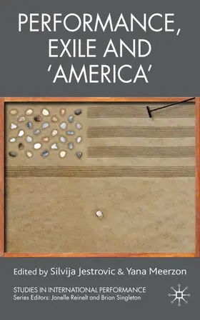Jestrovic / Meerzon |  Performance, Exile and 'america' | Buch |  Sack Fachmedien