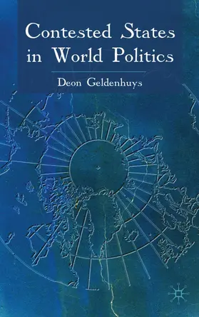 Geldenhuys |  Contested States in World Politics | Buch |  Sack Fachmedien