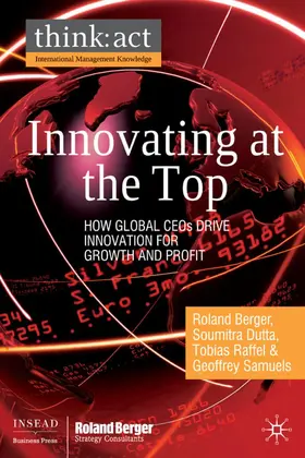 Berger / Dutta / Raffel |  Innovating at the Top | Buch |  Sack Fachmedien