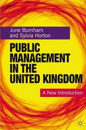 Burnham / Horton |  Public Management in the United Kingdom | Buch |  Sack Fachmedien