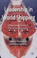 Theotokas / Harlaftis |  Leadership in World Shipping | Buch |  Sack Fachmedien
