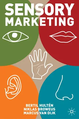 Hultén / Broweus / Dijk |  Sensory Marketing | Buch |  Sack Fachmedien