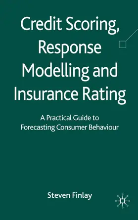 Finlay |  Credit Scoring, Response Modelling and Insurance Rating | Buch |  Sack Fachmedien