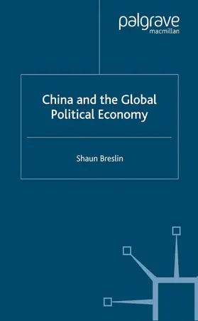 Breslin |  China and the Global Political Economy | Buch |  Sack Fachmedien