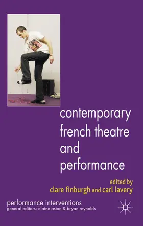 Finburgh / Lavery |  Contemporary French Theatre and Performance | Buch |  Sack Fachmedien