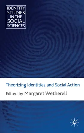 Wetherell |  Theorizing Identities and Social Action | Buch |  Sack Fachmedien