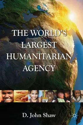 Shaw |  The World's Largest Humanitarian Agency | Buch |  Sack Fachmedien