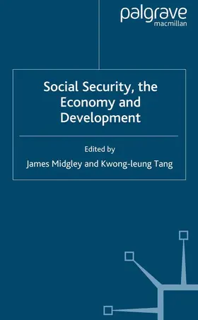 Midgley / Tang |  Social Security, the Economy and Development | eBook | Sack Fachmedien