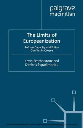 Featherstone / Papadimitriou |  The Limits of Europeanization | eBook | Sack Fachmedien