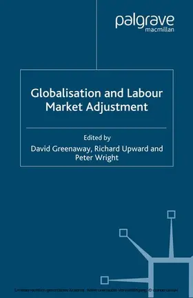 Greenaway / Upward / Wright |  Globalisation and Labour Market Adjustment | eBook | Sack Fachmedien