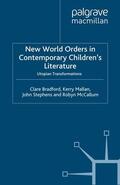 Bradford / Mallan / Stephens |  New World Orders in Contemporary Children's Literature | eBook | Sack Fachmedien