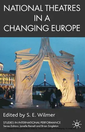 Wilmer |  National Theatres in a Changing Europe | eBook | Sack Fachmedien