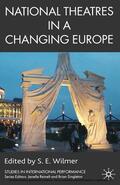Wilmer |  National Theatres in a Changing Europe | eBook | Sack Fachmedien