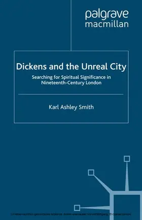 Smith |  Dickens and the Unreal City | eBook | Sack Fachmedien