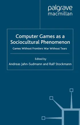 Jahn-Sudmann / Stockmann |  Computer Games as a Sociocultural Phenomenon | eBook | Sack Fachmedien