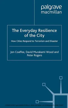 Coaffee / Wood / Rogers |  The Everyday Resilience of the City | eBook | Sack Fachmedien