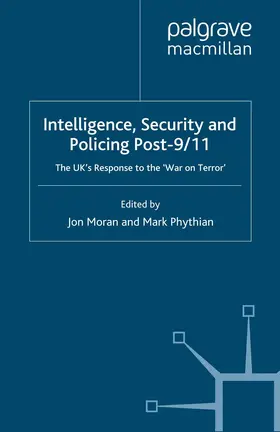 Moran / Phythian | Intelligence, Security and Policing Post-9/11 | E-Book | sack.de