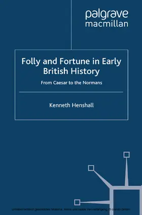 Henshall |  Folly and Fortune in Early British History | eBook | Sack Fachmedien