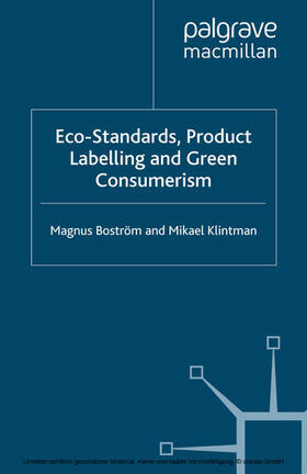 Boström / Klintman |  Eco-Standards, Product Labelling and Green Consumerism | eBook | Sack Fachmedien