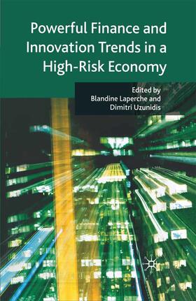 Laperche / Uzunidis | Powerful Finance and Innovation Trends in a High-Risk Economy | E-Book | sack.de