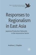 Staples |  Responses to Regionalism in East Asia | eBook | Sack Fachmedien