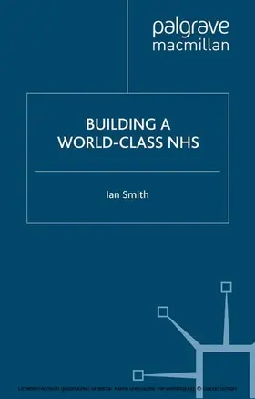Smith |  Building a World-Class NHS | eBook | Sack Fachmedien
