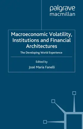 Fanelli |  Macroeconomic Volatility, Institutions and Financial Architectures | eBook | Sack Fachmedien