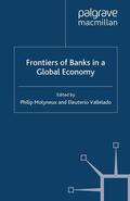 Molyneux / Vallelado |  Frontiers of Banks in a Global Economy | eBook | Sack Fachmedien