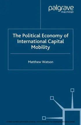 Watson |  The Political Economy of International Capital Mobility | eBook | Sack Fachmedien