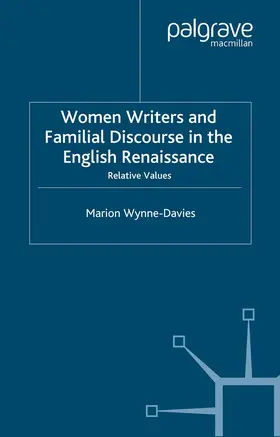 Wynne-Davies |  Women Writers and Familial Discourse in the English Renaissance | eBook | Sack Fachmedien