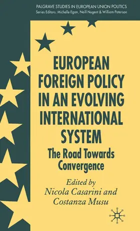 Casarini / Musu |  European Foreign Policy in an Evolving International System | eBook | Sack Fachmedien