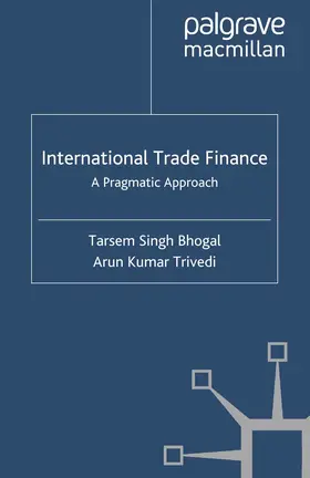 Bhogal / Trivedi |  International Trade Finance | eBook | Sack Fachmedien