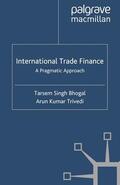 Bhogal / Trivedi |  International Trade Finance | eBook | Sack Fachmedien