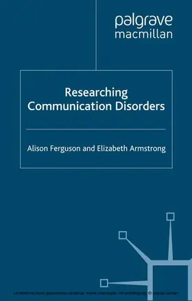 Ferguson / Armstrong |  Researching Communication Disorders | eBook | Sack Fachmedien